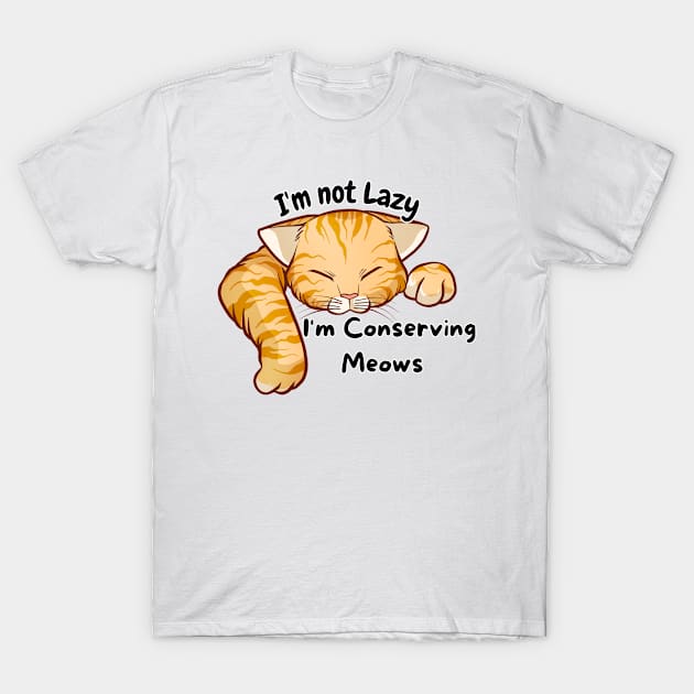 I'm not lazy I'm conserving meows Alpha T-Shirt by Internal Glow